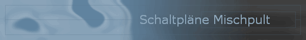 Schaltplne Mischpult